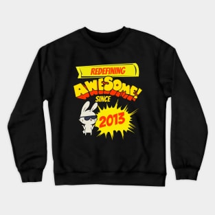 Redefining Awesome Since 2013 Kids Bunny Birth Year Crewneck Sweatshirt